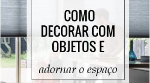 COMO USAR adornos NA decoração