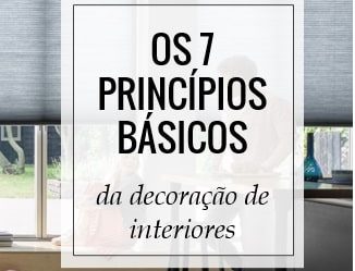 Os 7 princípios básicos da Decoração de Interiores- Tutorial