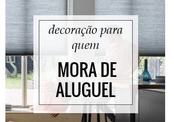 Decoração para quem mora de aluguel!